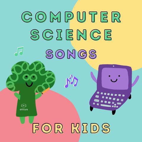 Computer Science Songs for Kids