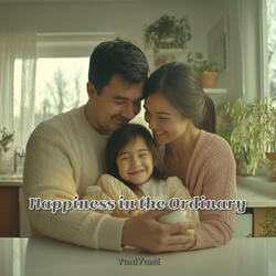 Happiness in the Ordinary