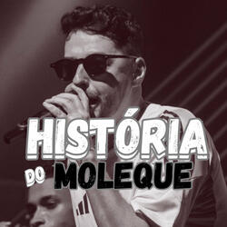 Historia Do Moleque