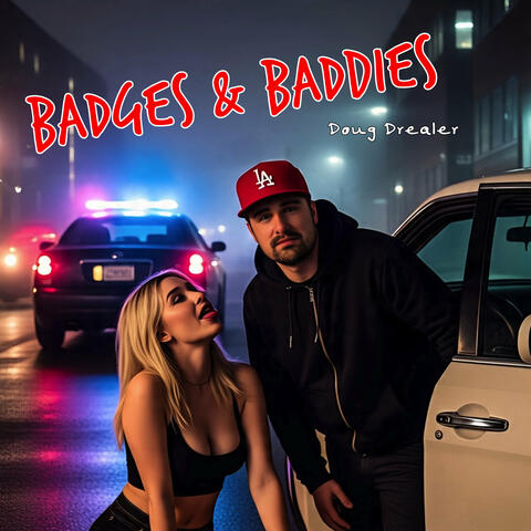 Badges & Baddies