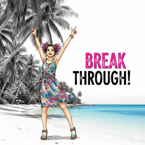 Break Through!