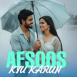 Afsoos Kyu Karun