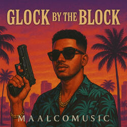 Glock by the Block