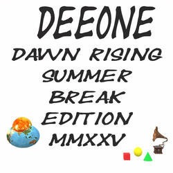 Dawn Rising Summer Break Edition MMXXV