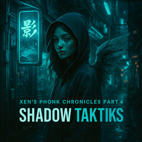 Xen's Phonk Chronicles, Part 4: Shadow Taktiks