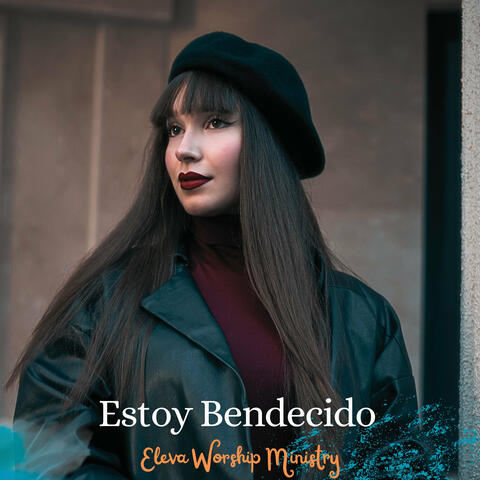Estoy Bendecido