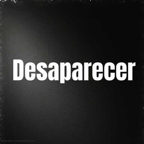 Desaparecer