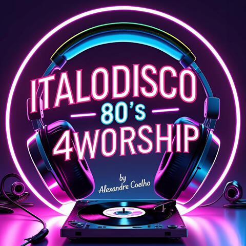 ItaloDisco80's 4Worship