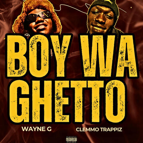 Boy Wa Ghetto