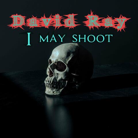 I May Shoot