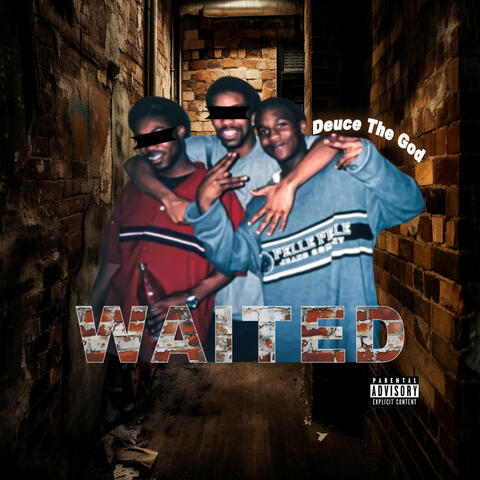 Waited