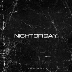 NIGHT OR DAY