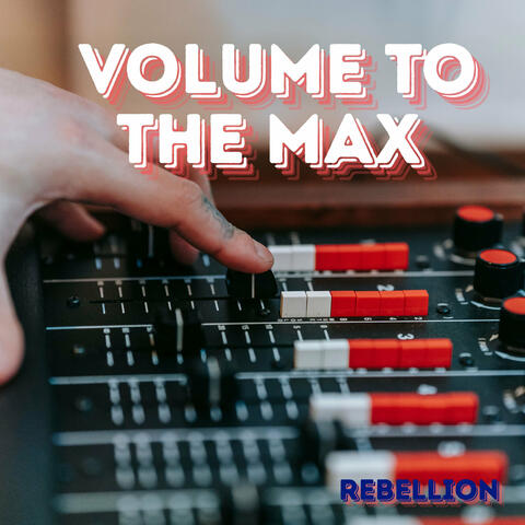 Volume to the Max