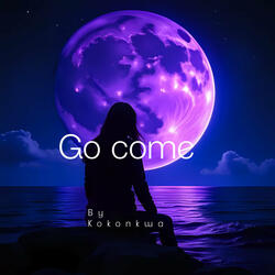 Go Come