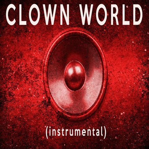 Clown World (Instrumental)