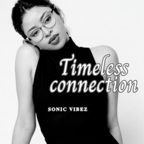 Timeless Connection