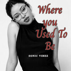 Where You Used to Be