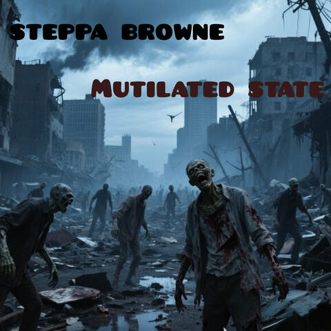 Mutilated State