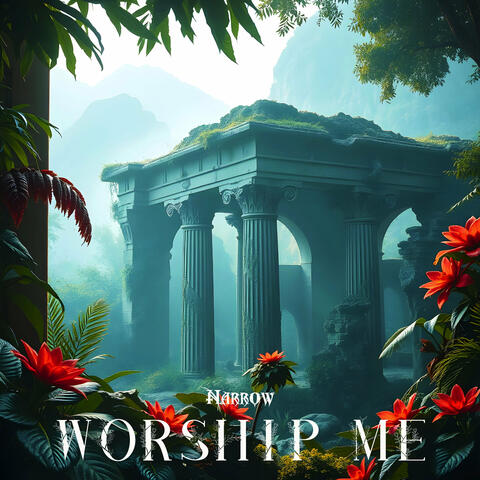Worship Me