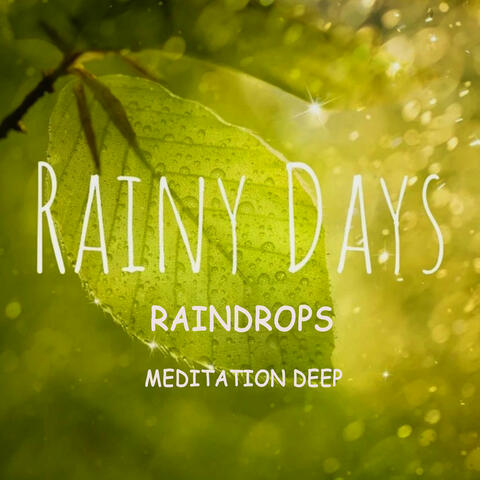 Raindrops (Rainy Days)