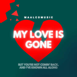 My Love Is Gone