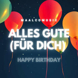 Alles Gute (Für Dich) - Happy Birthday
