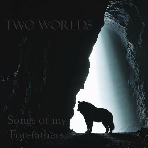 Songs of My Forefathers