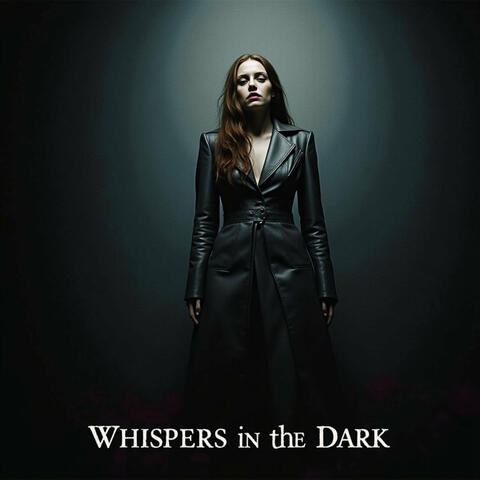 Whispers in the Dark