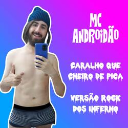 Caralho que Cheiro de Pica Versão Rock dos Inferno