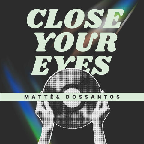 Close Your Eyes