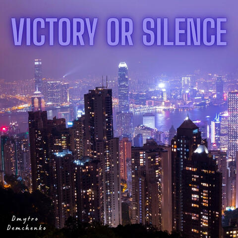 Victory or Silence