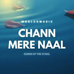 Chann Mere Naal