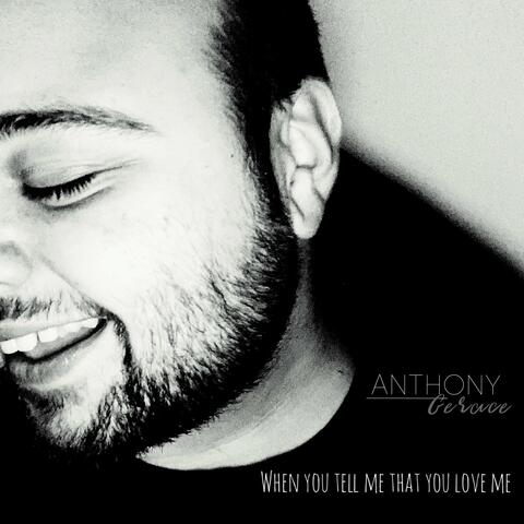 When You Tell Me That You Love Me