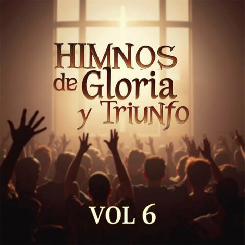 Himnos de Gloria y Triunfom Vol 6