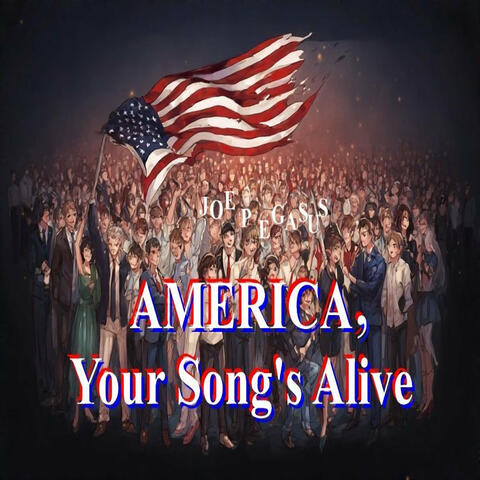 America, Your Song's Alive