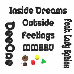 Inside Dreams Outside Feelings Mmxxv