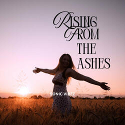 Rising from the Ashes
