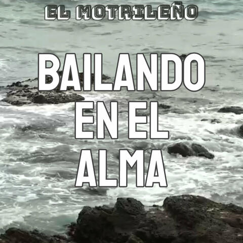 Bailando En El Alma