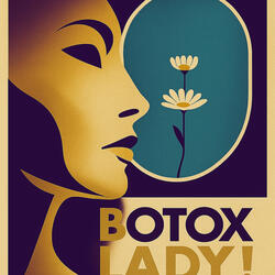 Botox, Botox Lady! 2