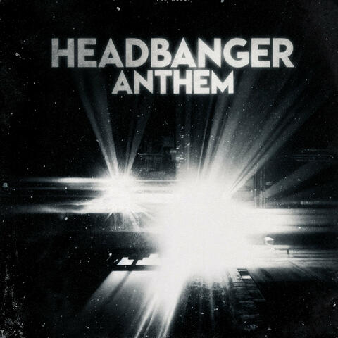 Headbanger Anthem