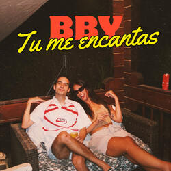 Bby Tu Me Encantas