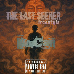 The Last Seeker Freestyle