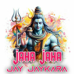 Jaha Jaha Jay Jay Kara