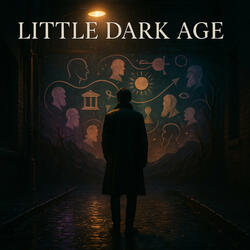 Little Dark Age