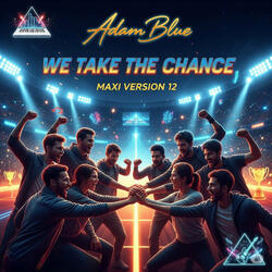 We Take the Chance