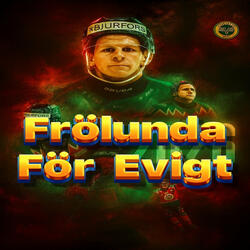 Frölunda för evigt