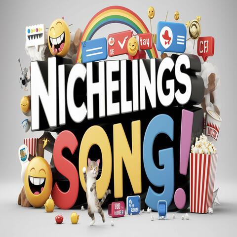 The Nichelings Song!