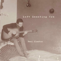 Left Haunting You