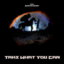 Take What You Can