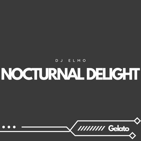 Nocturnal Delight